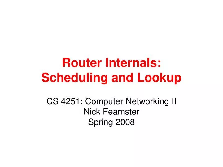 router internals scheduling and lookup
