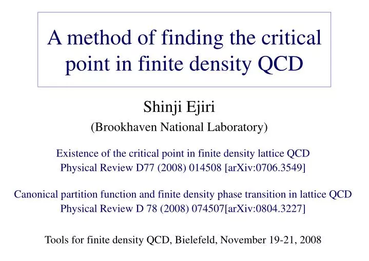 a method of finding the critical point in finite density qcd