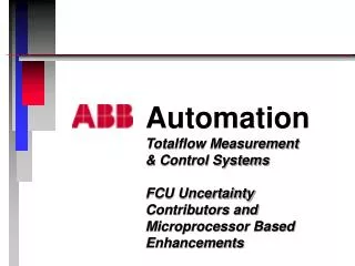 Automation Totalflow Measurement &amp; Control Systems