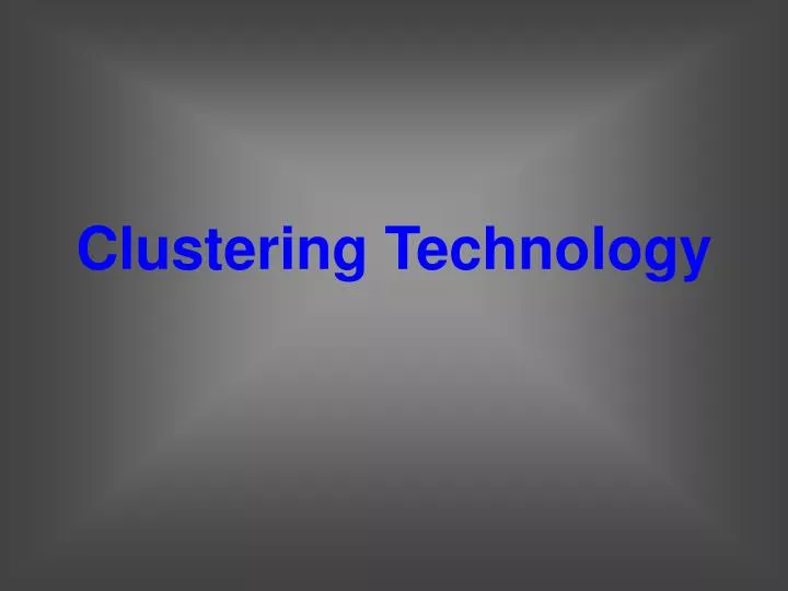 clustering technology
