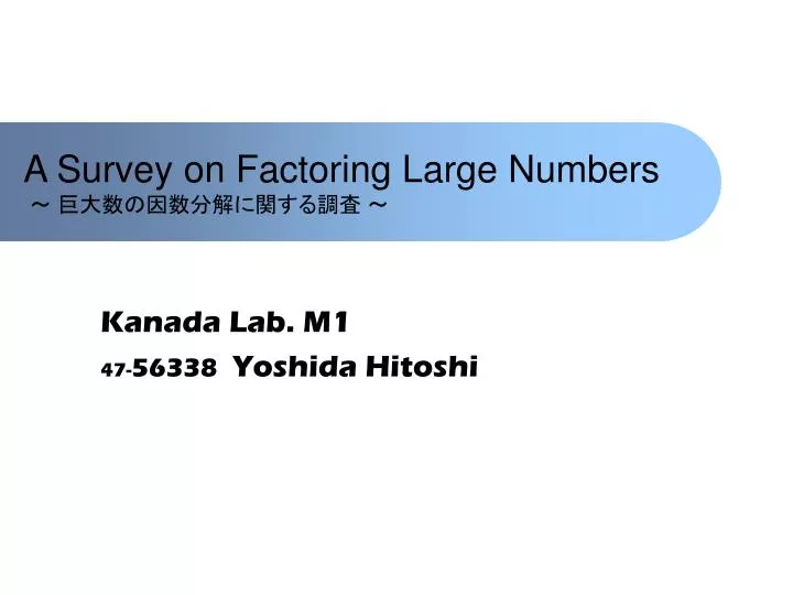 a survey on factoring large numbers