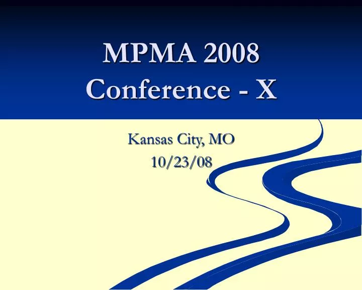 mpma 2008 conference x