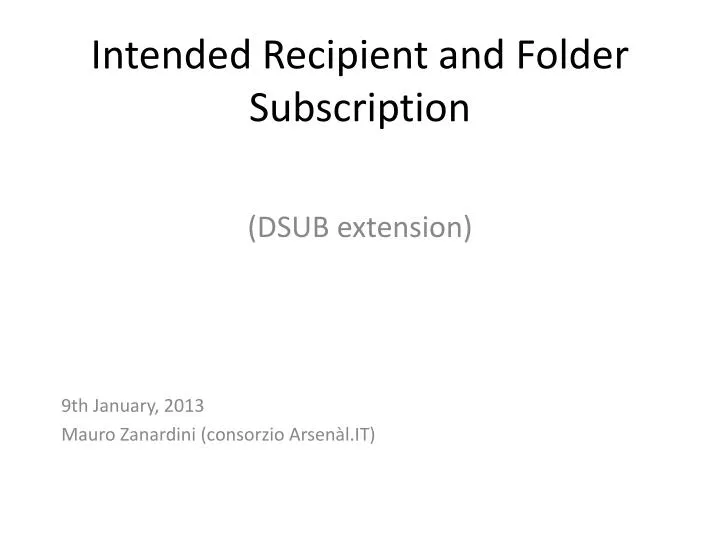 intended recipient and folder subscription