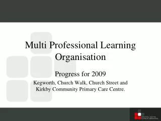 Multi Professional Learning Organisation