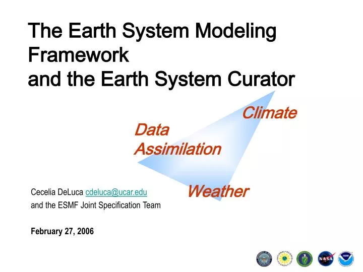 the earth system modeling framework and the earth system curator