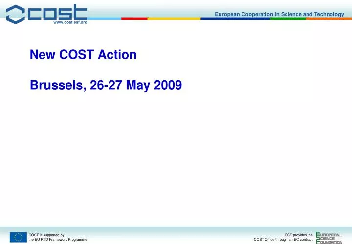 new cost action brussels 26 27 may 2009