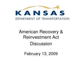 American Recovery &amp; Reinvestment Act Discussion February 13, 2009