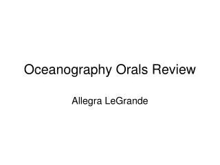 Oceanography Orals Review