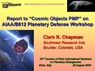 Clark R. Chapman Southwest Research Inst. Boulder, Colorado, USA