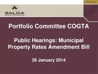 Portfolio Committee COGTA Public Hearings: Municipal Property Rates Amendment Bill 28 January 2014