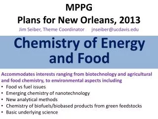 MPPG Plans for New Orleans, 2013 Jim Seiber, Theme Coordinator jnseiber@ucdavis