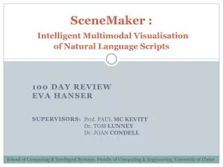 SceneMaker : Intelligent Multimodal Visualisation of Natural Language Scripts