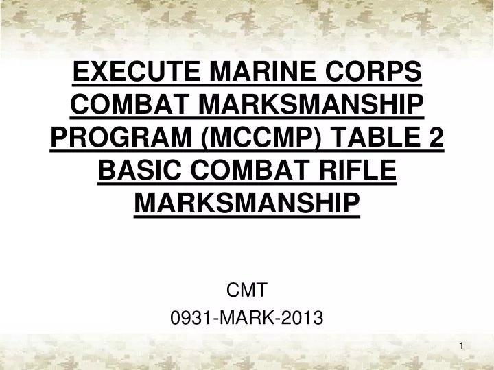 execute marine corps combat marksmanship program mccmp table 2 basic combat rifle marksmanship
