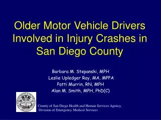 Older Motor Vehicle Drivers Involved in Injury Crashes in San Diego County