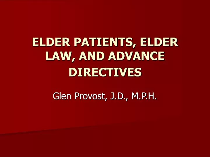 elder patients elder law and advance directives