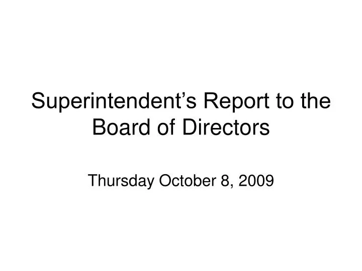 superintendent s report to the board of directors