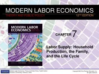 Labor Supply: Household Production, the Family, and the Life Cycle