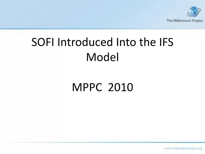 sofi introduced into the ifs model mppc 2010