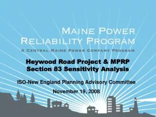 Heywood Road Project &amp; MPRP Section 83 Sensitivity Analysis