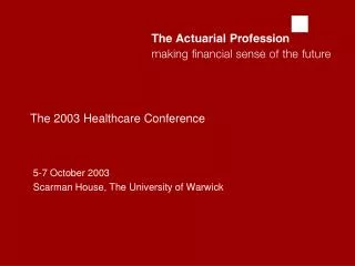 The 2003 Healthcare Conference