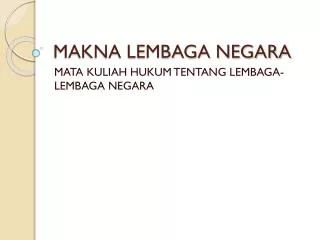 makna lembaga negara