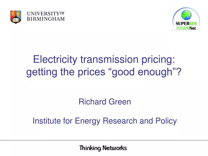 electricity transmission pricing getting the prices good enough