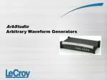 ArbStudio Arbitrary Waveform Generators - slide 1