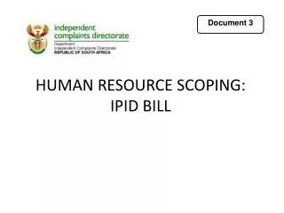 HUMAN RESOURCE SCOPING: IPID BILL