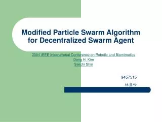 Modified Particle Swarm Algorithm for Decentralized Swarm Agent