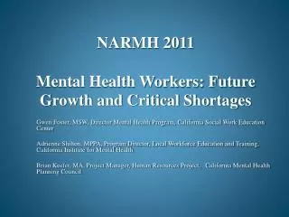 NARMH 2011 Mental Health Workers: Future Growth and Critical Shortages