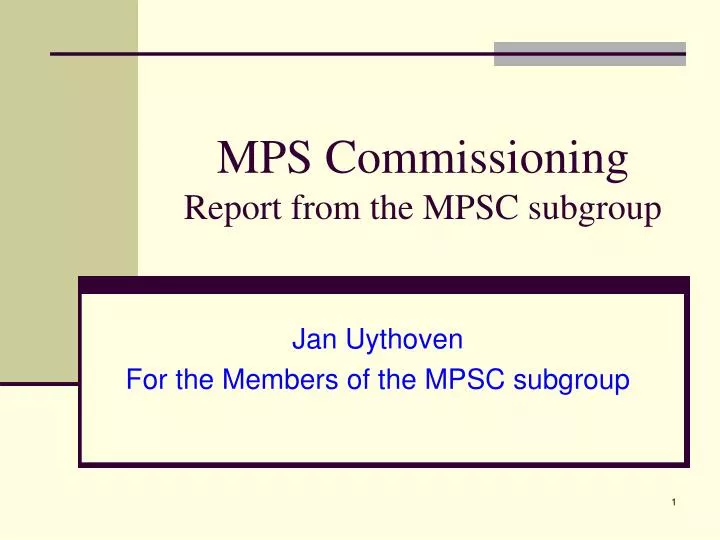 mps commissioning report from the mpsc subgroup