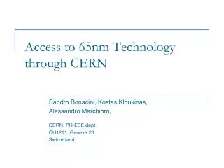 Access to 65nm Technology through CERN