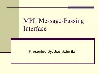 MPI: Message-Passing Interface