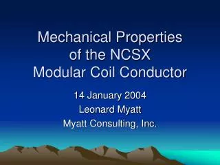 Mechanical Properties of the NCSX Modular Coil Conductor