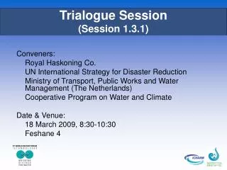 Trialogue Session (Session 1.3.1)