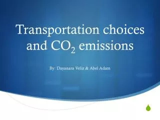 Transportation choices and CO 2 emissions