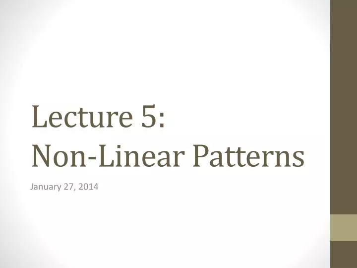 lecture 5 non linear patterns