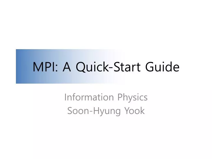 mpi a quick start guide