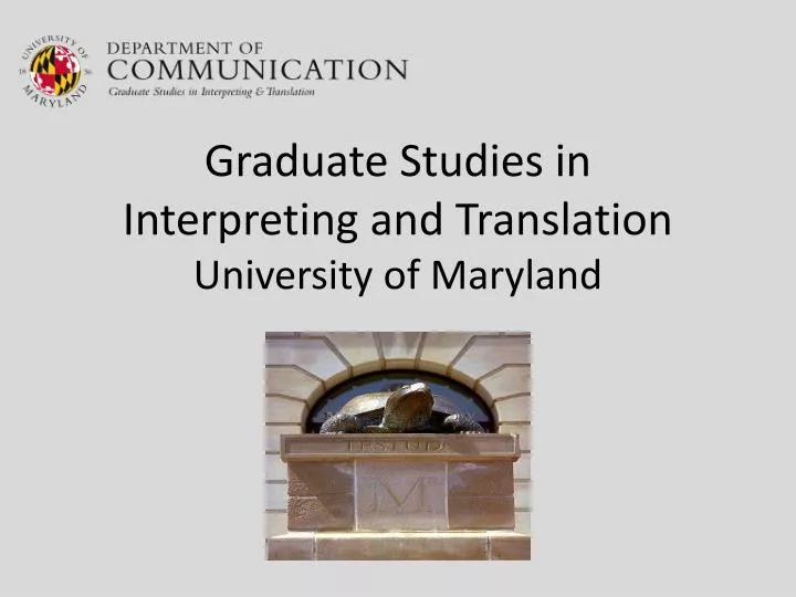 graduate studies in interpreting and translation university of maryland