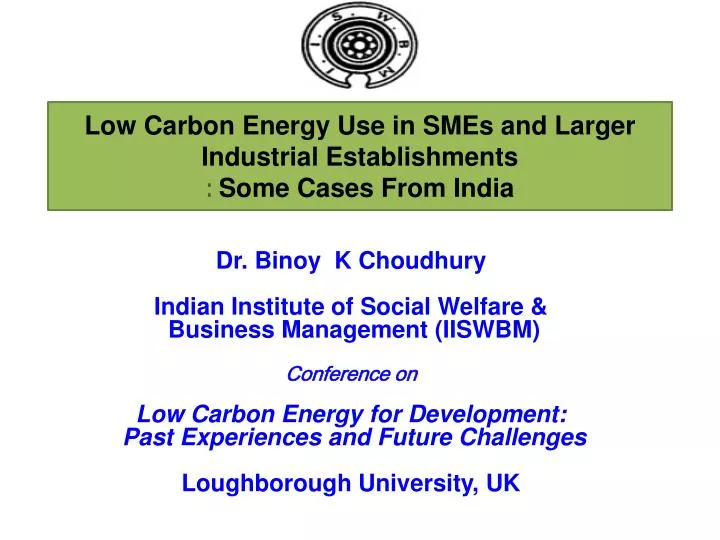 low carbon energy use in smes and larger industrial establishments some cases from india