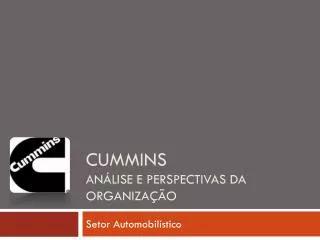 cummins an lise e perspectivas da organiza o