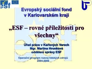 opera n program rozvoj lidsk ch zdroj 2004 2006
