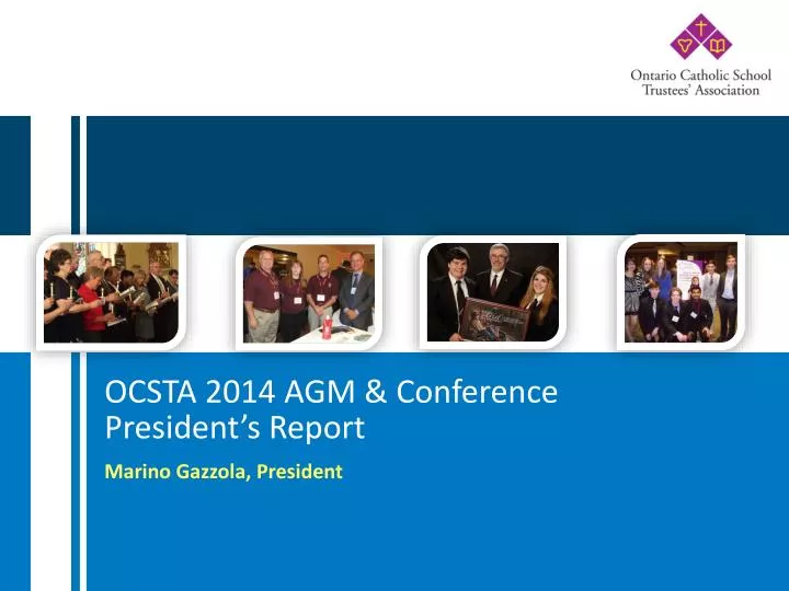 ocsta 2014 agm conference president s report