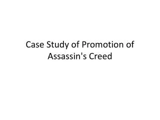 Case Study of Promotion of Assassin's Creed