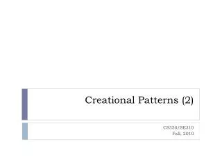 Creational Patterns (2)