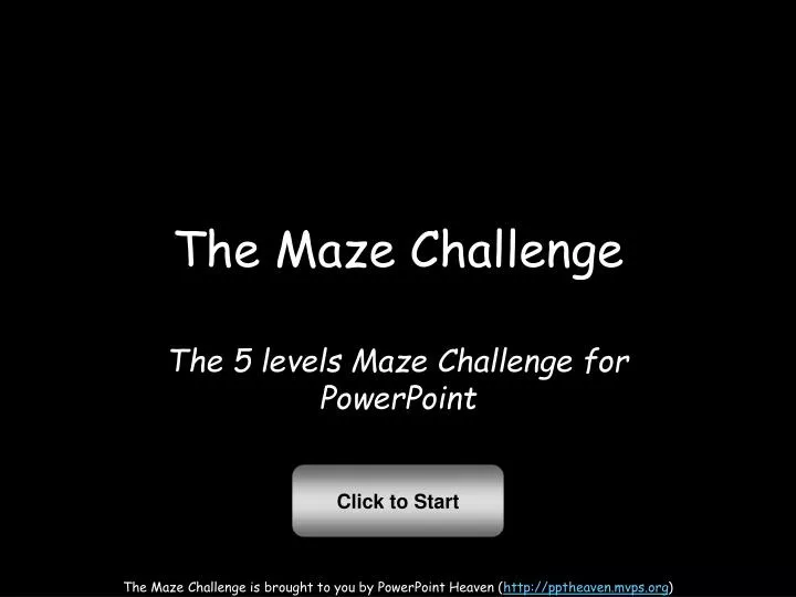 The Maze Challenge N 