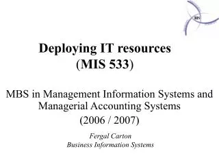 Deploying IT resources ( MIS 533 )
