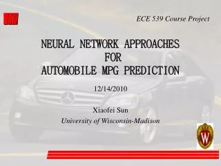 NEURAL NETWORK APPROACHES FOR AUTOMOBILE MPG PREDICTION