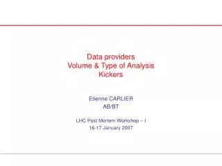 Data providers Volume &amp; Type of Analysis Kickers