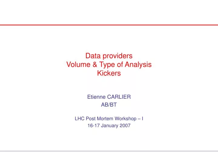 data providers volume type of analysis kickers